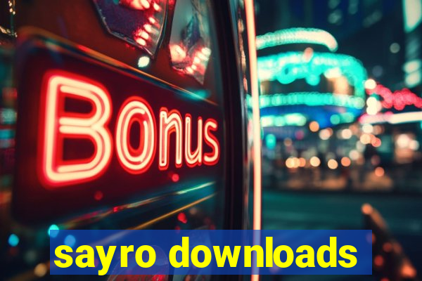 sayro downloads